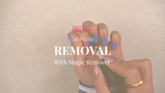 How to Remove Gel Polish with Magic Remover